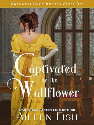 cover image of Captivated by the Wallflower